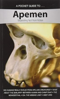 Image of A Pocket Guide To Apemen: Separating Fact from Fiction