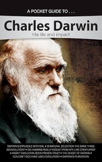 Image of A Pocket Guide To Charles Darwin: His life and Impact