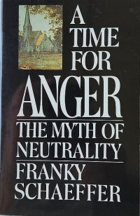Image of A Time for Anger: The Myth of Neutrality