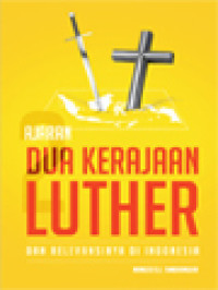 Image of Ajaran Dua Kerajaan Luther dan Relevansinya Di Indonesia