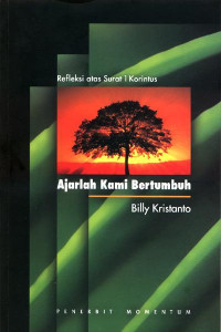 Image of Ajarlah Kami Bertumbuh: Refleksi atas Surat 1 Korintus