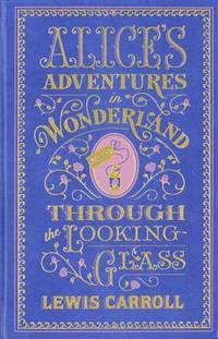 Image of Alice's Adventures in Wonderland & Through the Looking Glass