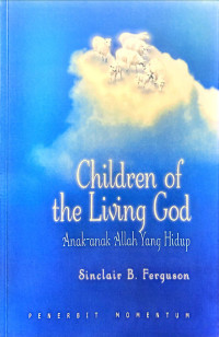 Image of Children of the Living God: Anak-Anak Allah yang Hidup