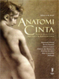 Image of Anatomi Cinta : Risalah Jalan Cinta, Arti Cinta & Kekuatan Cinta