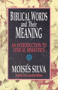 Image of Biblical Words and Their Meaning: An Introduction To Lexical Semantics