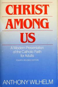 Image of Christ Among Us: A Modern Presentation of the Catholic Faith for Adult