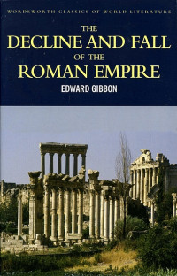 Image of Edward Gibbon: The Decline and Fall of the Roman Empire: 28 Selected Chapters