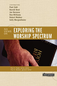 Image of Six Views on Exploring the Worship Spectrum
