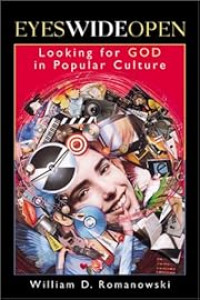 Image of Eyes Wide Open: Looking For God in Popular Culture