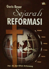 Image of Garis Besar Sejarah Reformasi