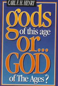 Image of Gods of This Age or...GOD of The Ages?