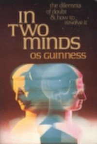 Image of In Two Minds: The Dilemma of Doubt & How to Resolve It