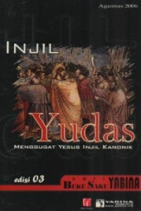 Image of Injil Yudas: Menggugat Yesus Injil Kanonik