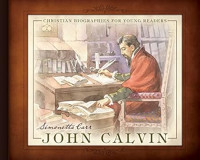 Image of John Calvin: Christian Biographies for Young Readers