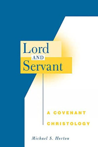 Image of Lord and Servant: A Covenant Christology