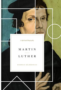 Image of Martin Luther: A Spiritual Biography?