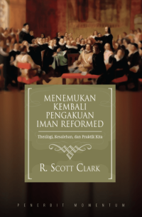 Image of Menemukan Kembali Pengakuan Iman Reformed