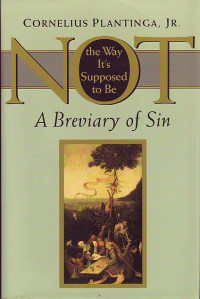 Image of Not the Way It's Supposed to Be: A Breviary of Sin