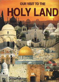 Image of Our Visit to the Holy Land