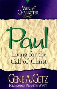 Image of Men of Character: Paul: Living for the Call of Christ