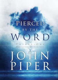 Image of Pierced by the Word: Thirty-One Meditations for Your Soul