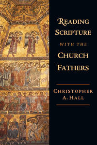 Image of Reading Scripture With The Church Fathers