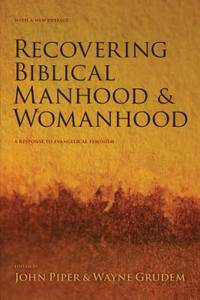 Image of Recovering Biblical Manhood & Womanhood: A Response to Evangelical Feminism