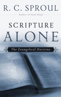 Image of Scripture Alone: The Evangelical Doctrine