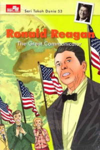Image of Seri Tokoh Dunia (53) Ronald Reagan : The Great Communicator