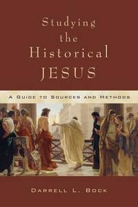 Image of Studying the Historical Jesus: A Guide to Sources and Methods