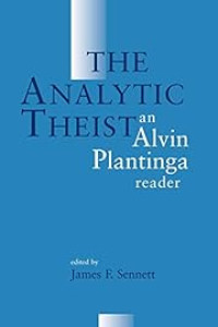 Image of The Analytic Theist: An Alvin Plantinga Reader
