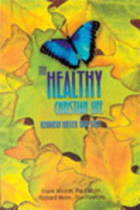 Image of The Health Christian Life: Kehidupan Kristen Yang Sehat