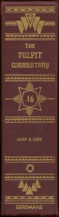 Image of The Pulpit Commentary Volume 16: Mark & Luke