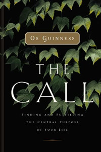 Image of The Call: Finding and Fulfilling the Central Purpose of Your Life