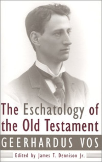 Image of The Eschatology of the Old Testament
