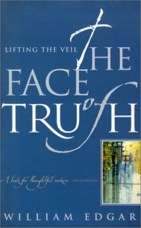 Image of The Face of Truth: Lifting the Veil