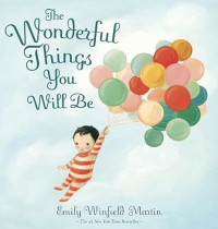 Image of The Wonderful Things You Will Be