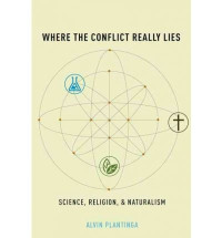 Image of Where The Conflict Really Lies: Science, Religion & Naturalism