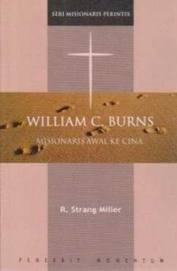 Image of William C. Burns: Misionaris Awal Ke Cina
