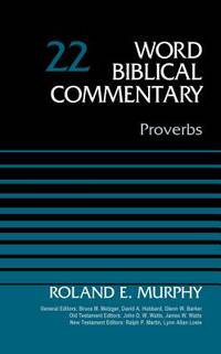 Image of Word Biblical Commentary, Vol. 22: Proverbs
