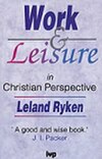 Image of Work & Leisure in Christian Perspective